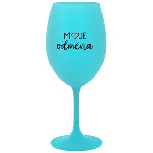 MOJE ODMĚNA - tyrkysová sklenice na víno 350 ml