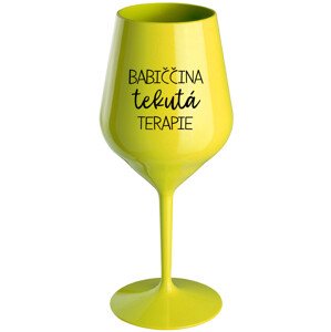 BABIČČINA TEKUTÁ TERAPIE - žlutá nerozbitná sklenice na víno 470 ml