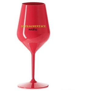 DEFRAGMENTACE MOZKU - červená nerozbitná sklenice na víno 470 ml