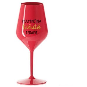 MAMINČINA TEKUTÁ TERAPIE - červená nerozbitná sklenice na víno 470 ml